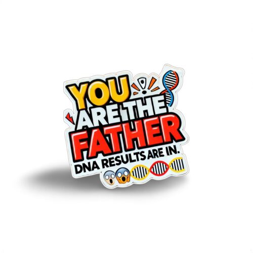 You are the Father - Sticker Prank