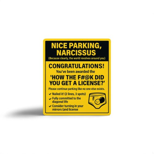 Nice Parking, Narcissus – Sarcastic Citation Sticker