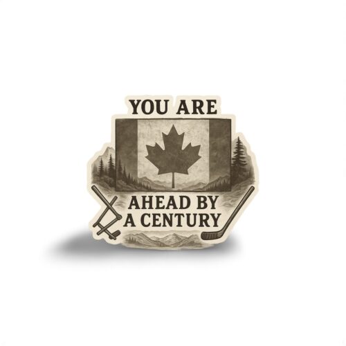 Ahead By a Century Sticker