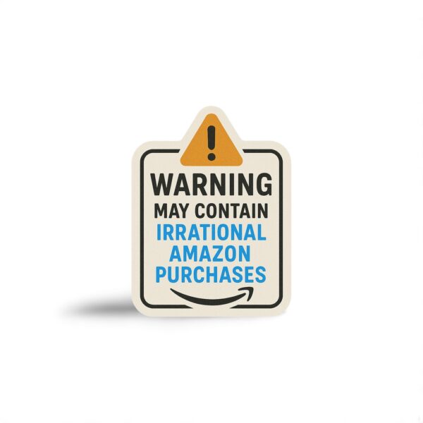 Irrational Amazon Purchases Sticker