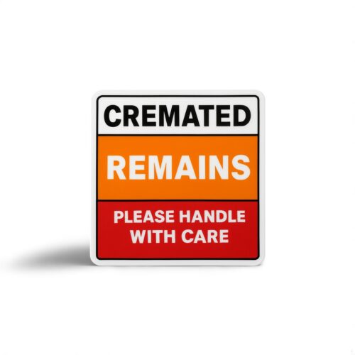 Cremated Remains Sticker - Prank