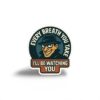 Every Breath You Take Sticker
