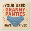 Granny Panties Have Arrived Sticker - Prank