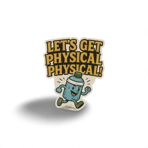 Let’s Get Physical Sticker