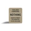 This Box Contains Nothing Sticker - Prank