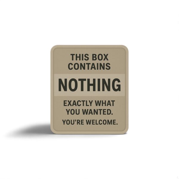 This Box Contains Nothing Sticker - Prank