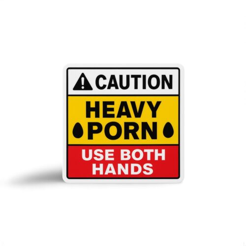 Heavy Porn Sticker - Prank