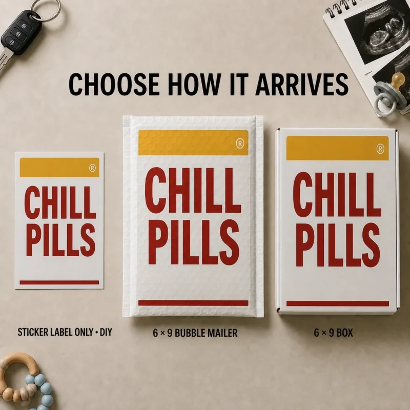 Chill Pills Prank Delivery Options Chill Pills prank shown as a DIY sticker, 6 × 9 bubble mailer, and 6 × 9 box.
