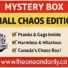 Small Chaos Mystery Box label. Canada only prank box (novelty parody)
