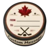 Personal Message hockey puck with customizable from and to fields and maple leaf design