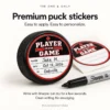 Player of the Game puck sticker with handwritten Player, Date and VS details beside a Sharpie. Easy to apply, with no smudging after a few seconds of drying.